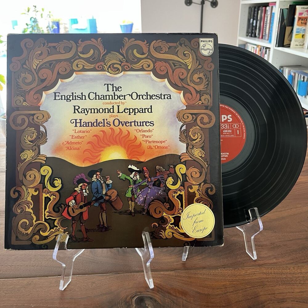 Raymond Leppard Plays Handel's Overtures Vinyl LP 1972 Philips 6599 053